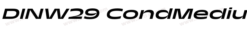 DINW29 CondMedium字体转换 DINW29 CondMedium字体转换